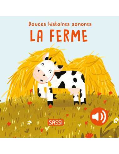 Douces histoires sonores La Ferme -...