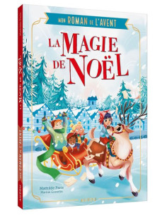 Roman de l'Avent La magie...