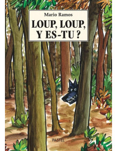 Livre Loup, Loup, y es-tu ?...