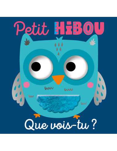 Livre Que vois-tu, petit hibou ? -...