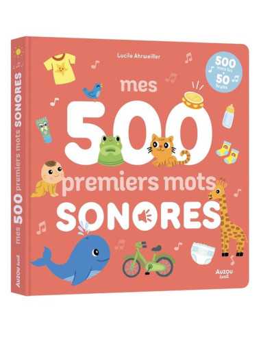 Livre mes 500 premiers mots sonores -...