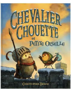 Livre Chevalier Chouette et...