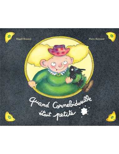 Livre Quand Cornebidouille était... Livre Quand Cornebidouille était...