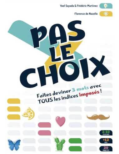 Jeu Pas le choix Jeu Pas le choix