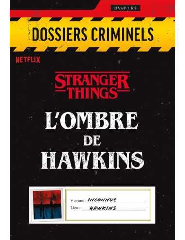 Dossiers Criminels : l'ombre de Hawkins Dossiers Criminels : l'ombre de Hawkins