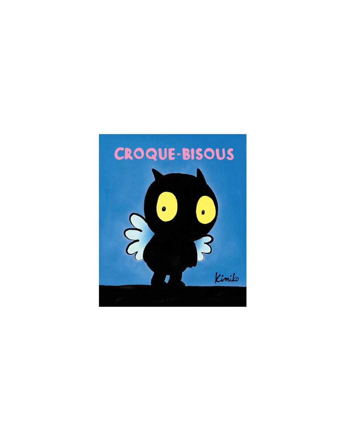 Hou ! Hou ! Croque-Bisous ! L'école des loisirs, Maison d'Édition Jeunesse