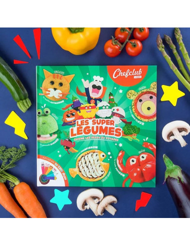 Livre Les super légumes - Chefclub Kids Livre Les super légumes - Chefclub Kids