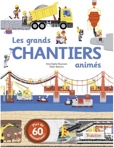 Livre les grands chantiers animés -...