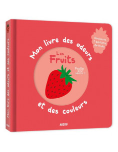 Mon livre des odeurs et des...