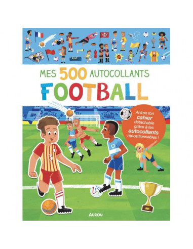 Mes 500 Autocollants Football - Auzou