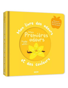 Mon livre des odeurs et des...