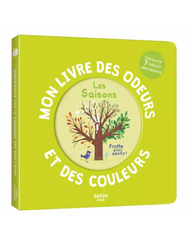 Mon livre des odeurs et des couleurs - les fruits : Collectif