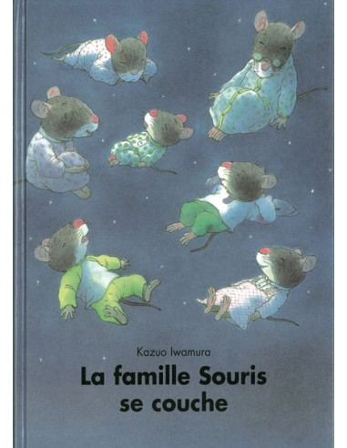 Livre La famille Souris se couche -...