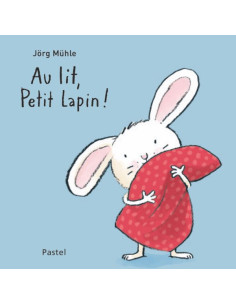 Livre Au lit, petit lapin !...