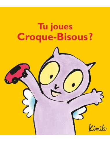 Livre Tu joues Croque-bisous? -...