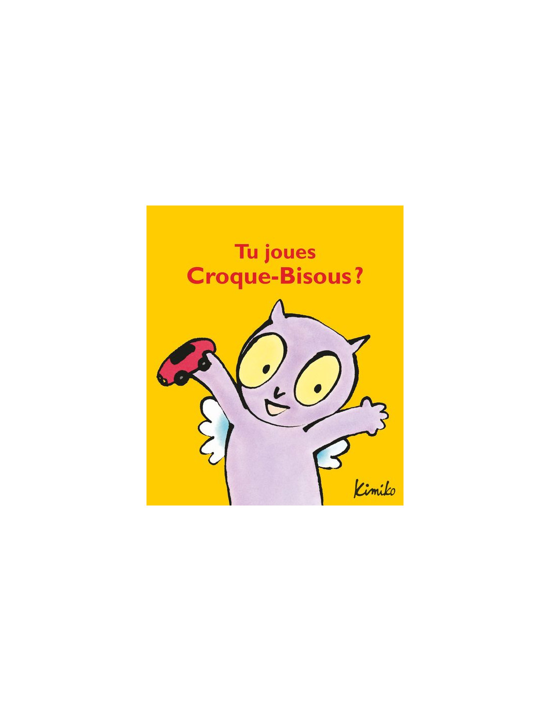 Livre Tu joues Croque-bisous? - L'école des loisirs