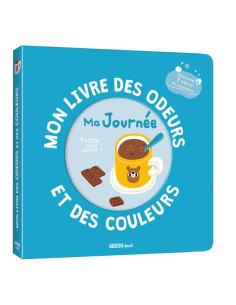 Mon livre des odeurs et des...