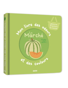 Mon livre des odeurs et des...