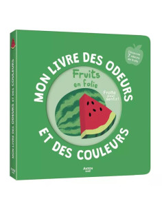 Mon livre des odeurs et des...